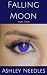Falling Moon: Part TWO: Sex...