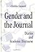 Gender and the Journal: Diaries and Academic Discourse (SUNY Series, Literacy, Culture, and Learning) (Suny Series, Literacy, Culture, and Learning : Theory and Practice)