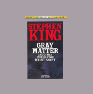 Gray Matter and Other Stories from Night Shift
