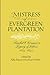 Mistress of Evergreen Plantation: Rachel O'Connor's Legacy of Letters, 1823-1845