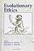 Evolutionary Ethics (Suny Series in Philosophy and Biology)