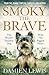 Smoky the Brave: How a Feisty Yorkshire Terrier Mascot Became a Comrade-in-Arms during World War II