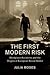 The First Modern Risk: Work...