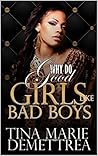 Why Do Good Girls Like Bad Boys