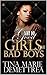 Why Do Good Girls Like Bad Boys by Tina    Marie