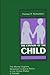 The Century of the Child: The Mental Hygiene Movement and Social Policy in the United States and Canada