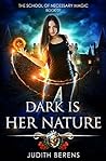Dark is Her Nature by Judith Berens