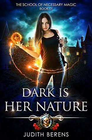 Dark is Her Nature (The School of Necessary Magic, #1)