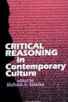 Critical Reasoning in Contemporary Culture (SUNY Series in the Philosophy of the Social Sciences)