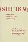 Shi'ism Doctrines, Thought, and Spirituality Shi'ism Doctrines, Thought, and Spirituality