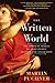 The Written World: The Power of Stories to Shape People, History, and Civilization