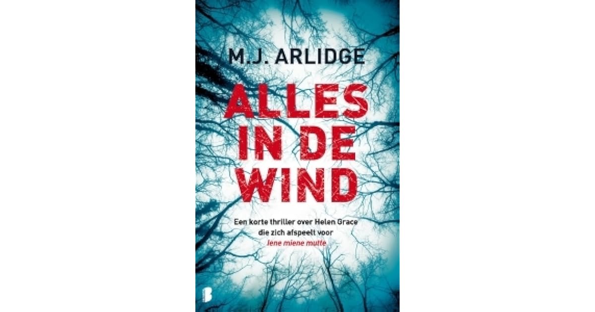 Alles in de wind (Helen Grace, #6.5) by M.J. Arlidge