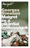 Maigret ​és a pikárdiai gyilkosságok by Georges Simenon