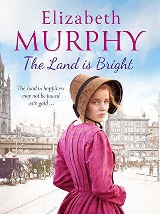 The Land is Bright (The Liverpool Sagas Book 1)