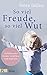 So viel Freude, so viel Wut by Nora Imlau
