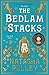 The Bedlam Stacks by Natasha Pulley