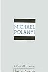 Michael Polanyi: A Critical Exposition (Suny Series in Cultural Perspectives)