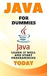 Java For Dummies 2018: Learn it well And Start codeing today
