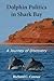 Dolphin Politics in Shark Bay by Richard C Connor