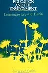 Education and the Environment: Learning to Live With Limits (Suny Series in Environmental Public P)