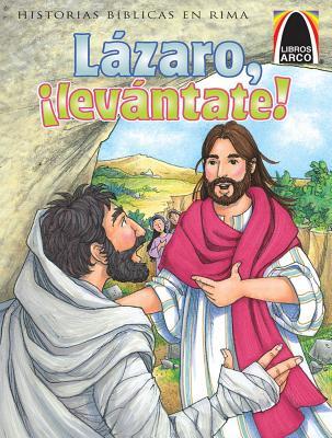Libros Arco: Lazaro, ¡Levántate! (Arch Books: Get Up, Lazarus!) (Spanish Edition)