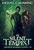 The Silent Tempest (Embers of Illeniel, #2)