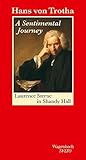 A Sentimental Journey: Laurence Sterne in Shandy Hall A Sentimental Journey: Laurence Sterne in Shandy Hall