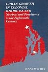 Urban Growth in Colonial Rhode Island: Newport and Providence in the Eighteenth Century