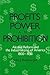 Profits, Power, and Prohibition: American Alcohol Reform and the Industrializing of America, 1800-1930 (New Social Stud Alcohol (Dis))