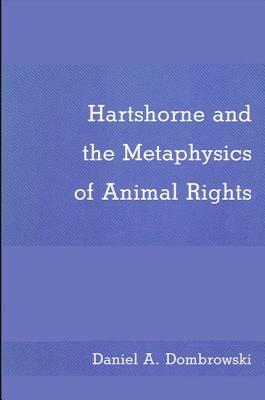 Hartshorne and the Metaphysics of Animal Rights (Philosophy (Dis))