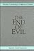The End of Evil: Process Eschatology in Historical Context (Suny Series in Philosophy)