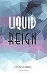 Liquid Reign