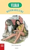 Vilman koiraklubi (Vilman koiraklubi, #1)