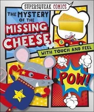 The Mystery of the Missing Cheese (Board book)