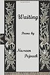 Waiting: A Collection of Poems Waiting: A Collection of Poems