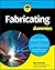 Fabricating For Dummies