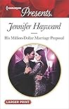 His Million-Dollar Marriage Proposal by Jennifer Hayward