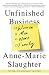 Unfinished Business: Women Men Work Family
