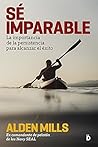 Sé imparable by Alden Mills
