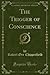 The Trigger of Conscience (Classic Reprint)