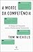 A Morte da Competência