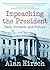 Impeaching the President: P...