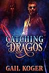 Catching Dragos