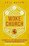 Book cover for Woke Church: An Urgent Call for Christians in America to Confront Racism and Injustice