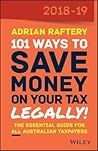 101 Ways To Save Money on Your Tax - Legally! 2018-2019 101 Ways To Save Money on Your Tax - Legally! 2018-2019