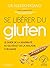 Le grand guide du régime sans gluten  by Alessio Fasano