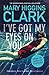 I've Got My Eyes on You by Mary Higgins Clark