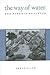 The Way of Water and Sprouts of Virtue (Suny Series in Chinese Philosophy & Culture)