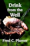 Drink from the Well