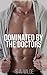 Dominated By The Doctors